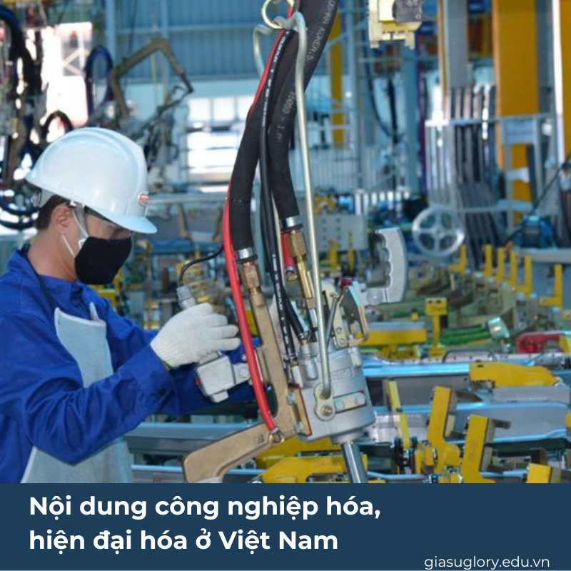 Nội dung công nghiệp hóa, hiện đại hóa ở Việt Nam