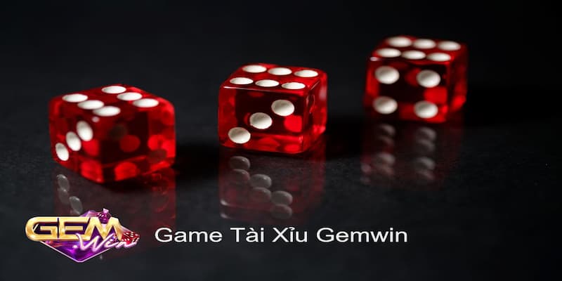 Game Tài xỉu Gemwin – Nhận thưởng hấp dẫn không giới hạn