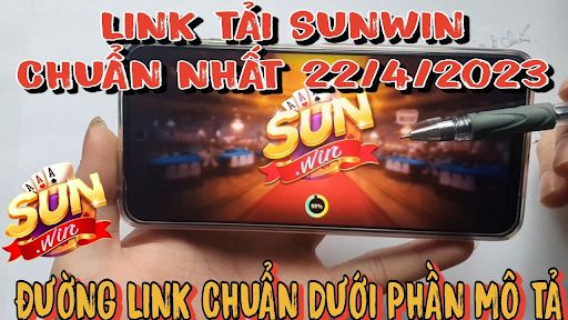 Cách Tải Sunwin Vừa Nhanh Vừa Hiệu Quả Trên Máy Android/IOS